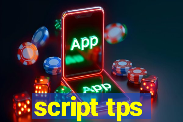 script tps